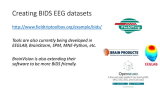 Organizing EEG data using the Brain Imaging Data Structure | PPTX ...