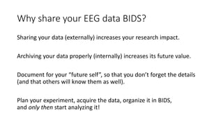 Organizing EEG data using the Brain Imaging Data Structure | PPTX ...
