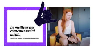 Veille Social Média Juin & Juillet 2019 - Castor & Pollux