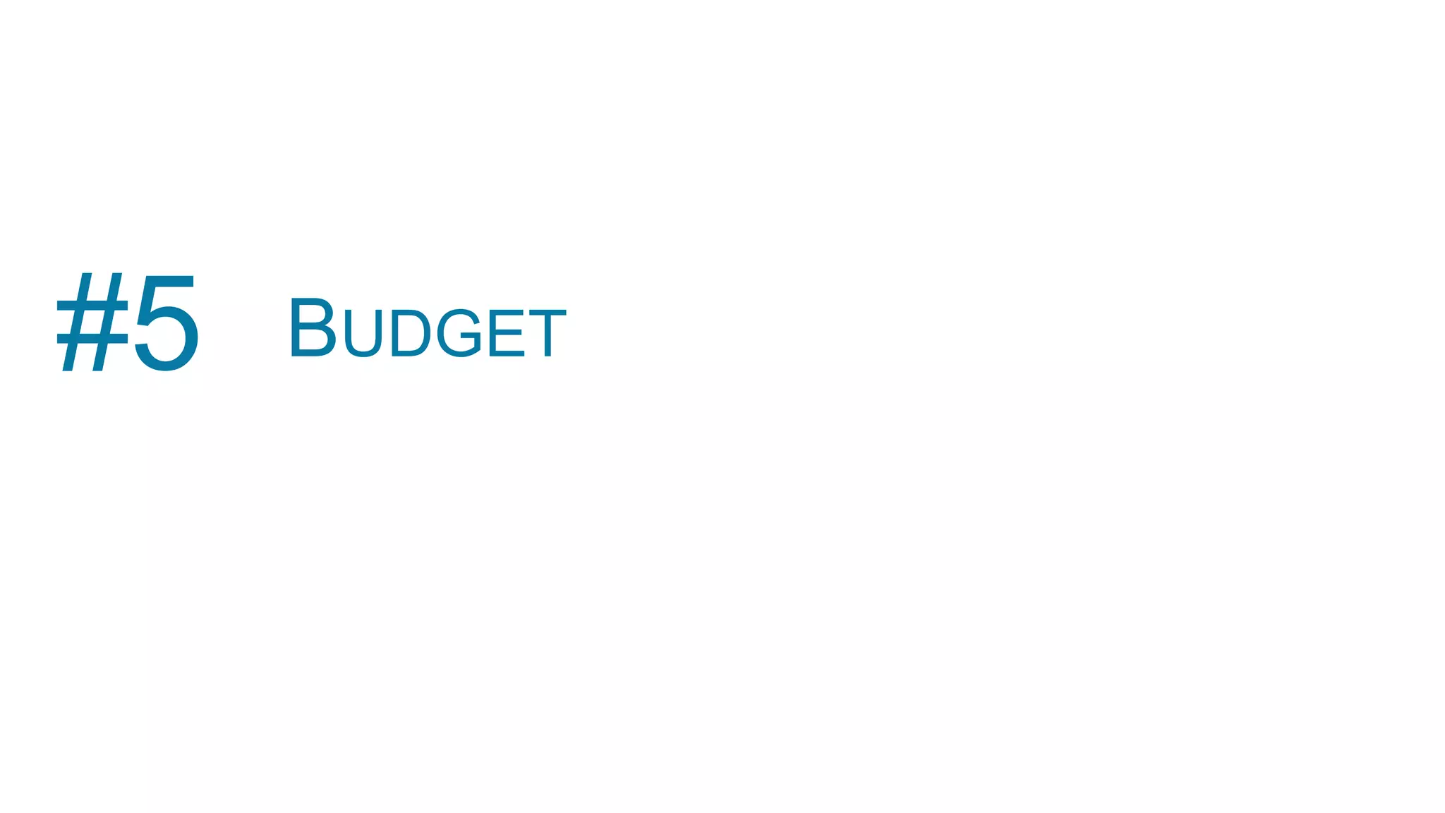 BUDGET#5
 
