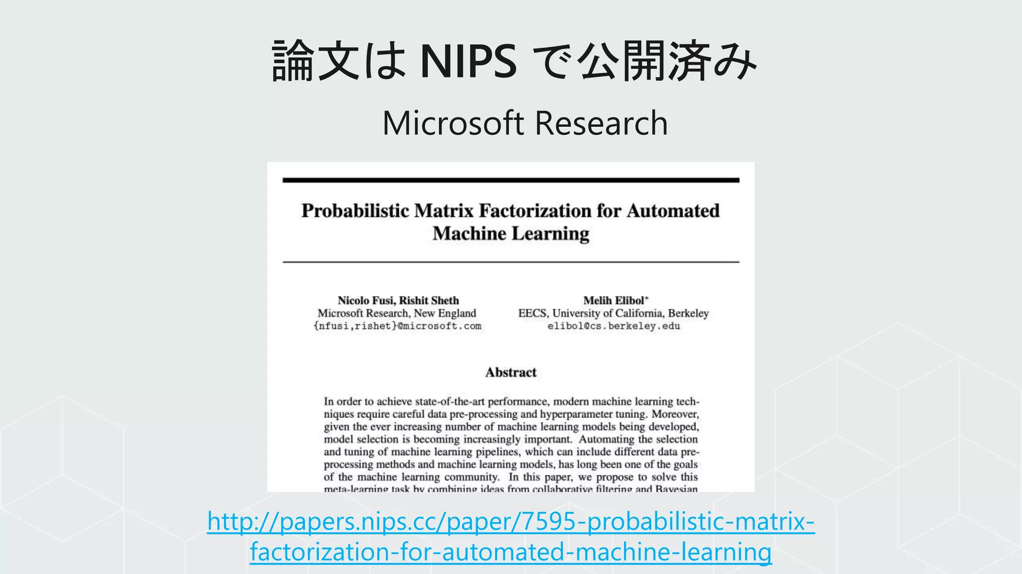 http://papers.nips.cc/paper/7595-probabilistic-matrix-
factorization-for-automated-machine-learning
 