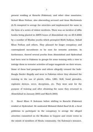 3
present  residing   at   Karachi   (Pakistan),   and   other   close   associates,
Suhail Khan Pathan, also absconding a...