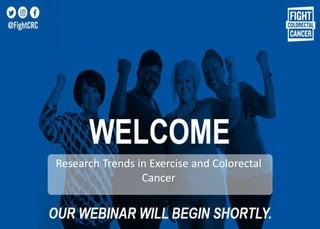 Research Trends in Exercise and Colorectal
Cancer
 