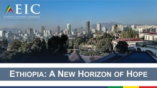 ETHIOPIA: A NEW HORIZON OF HOPE
 