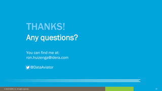 22© 2016 IDERA, Inc. All rights reserved. Proprietary and confidential. 22© 2019 IDERA, Inc. All rights reserved.
THANKS!
Any questions?
You can find me at:
ron.huizenga@idera.com
@DataAviator
 
