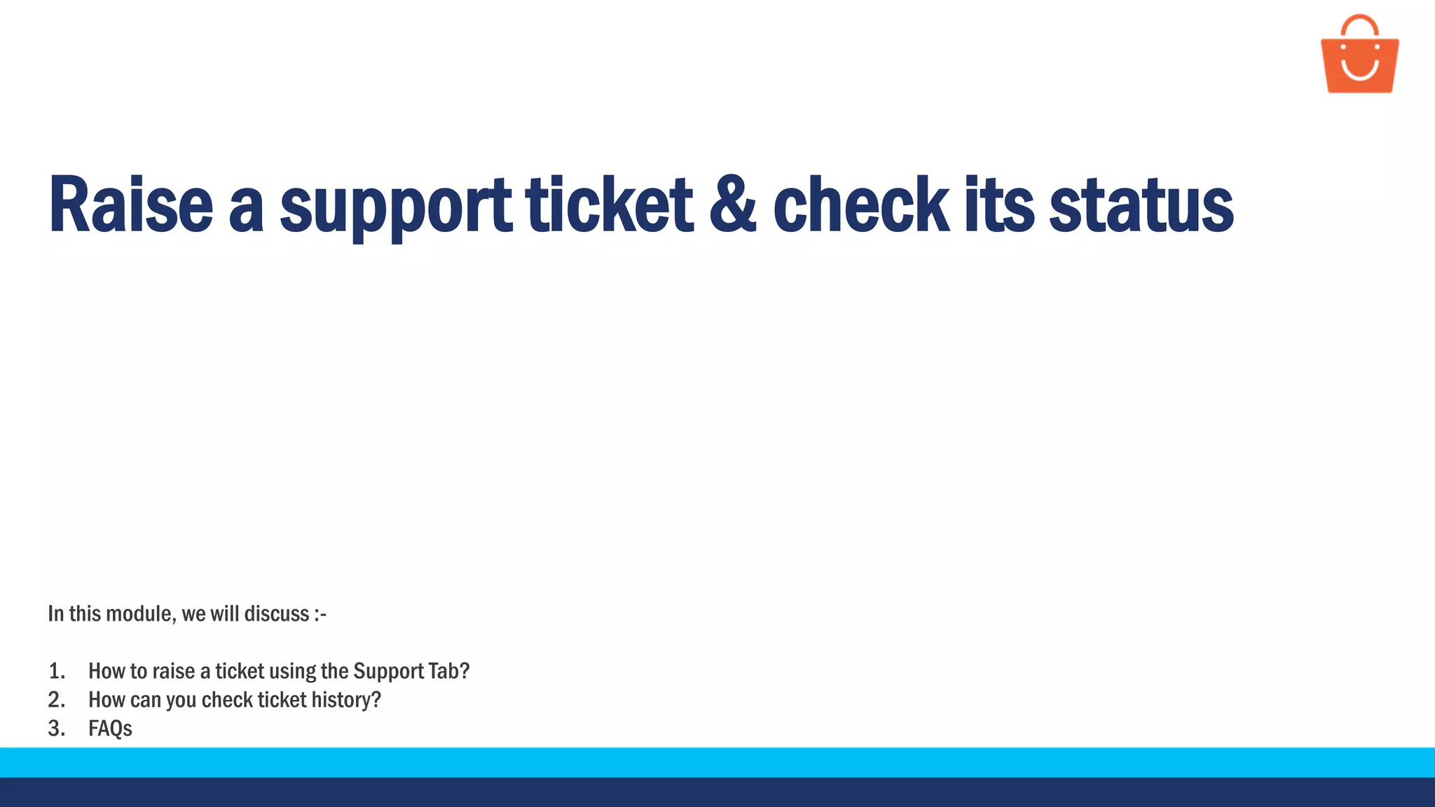 Support Check In Raise a support ticket & check its status - Paytm mall shop | PDF