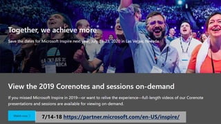 7/14-18 https://partner.microsoft.com/en-US/inspire/
 
