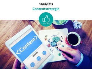 10/09/2019
Contentstrategie
 