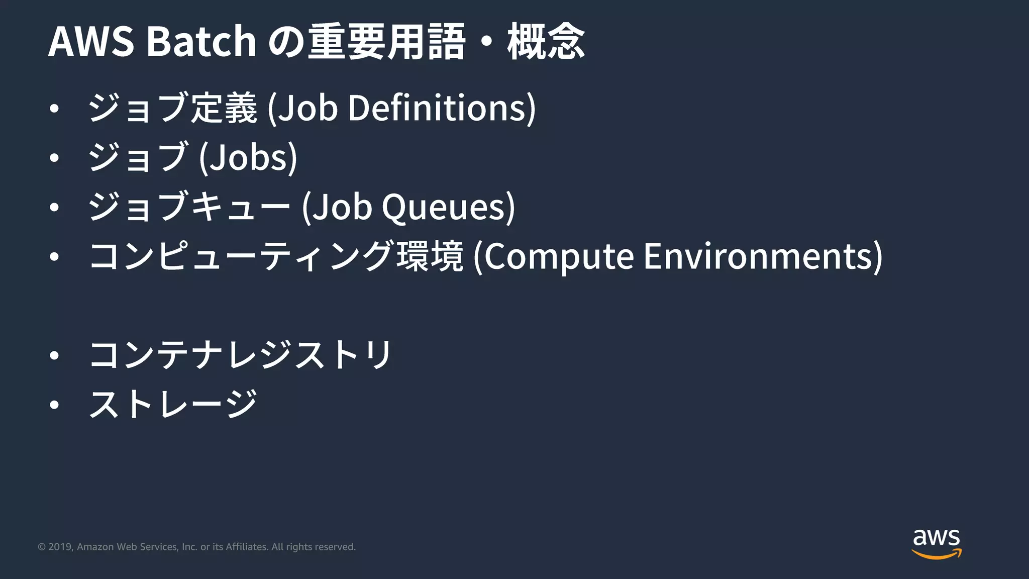 © 2019, Amazon Web Services, Inc. or its Affiliates. All rights reserved.
•
•
•
•
•
•
 