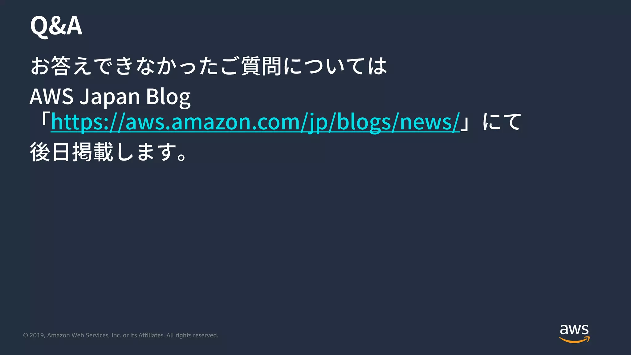 © 2019, Amazon Web Services, Inc. or its Affiliates. All rights reserved.
 