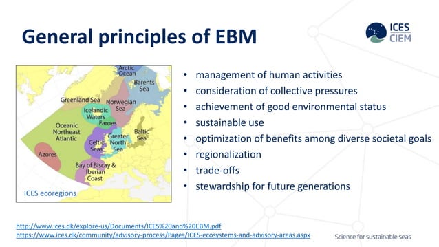 ICES - evidence provider to Ecosystem Based Management (EBM)