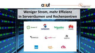 19
Weniger Strom, mehr Effizienz
in Serverräumen und Rechenzentren
 