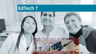 EdTech ?
 