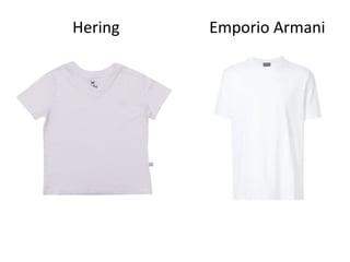 Hering Emporio Armani
 