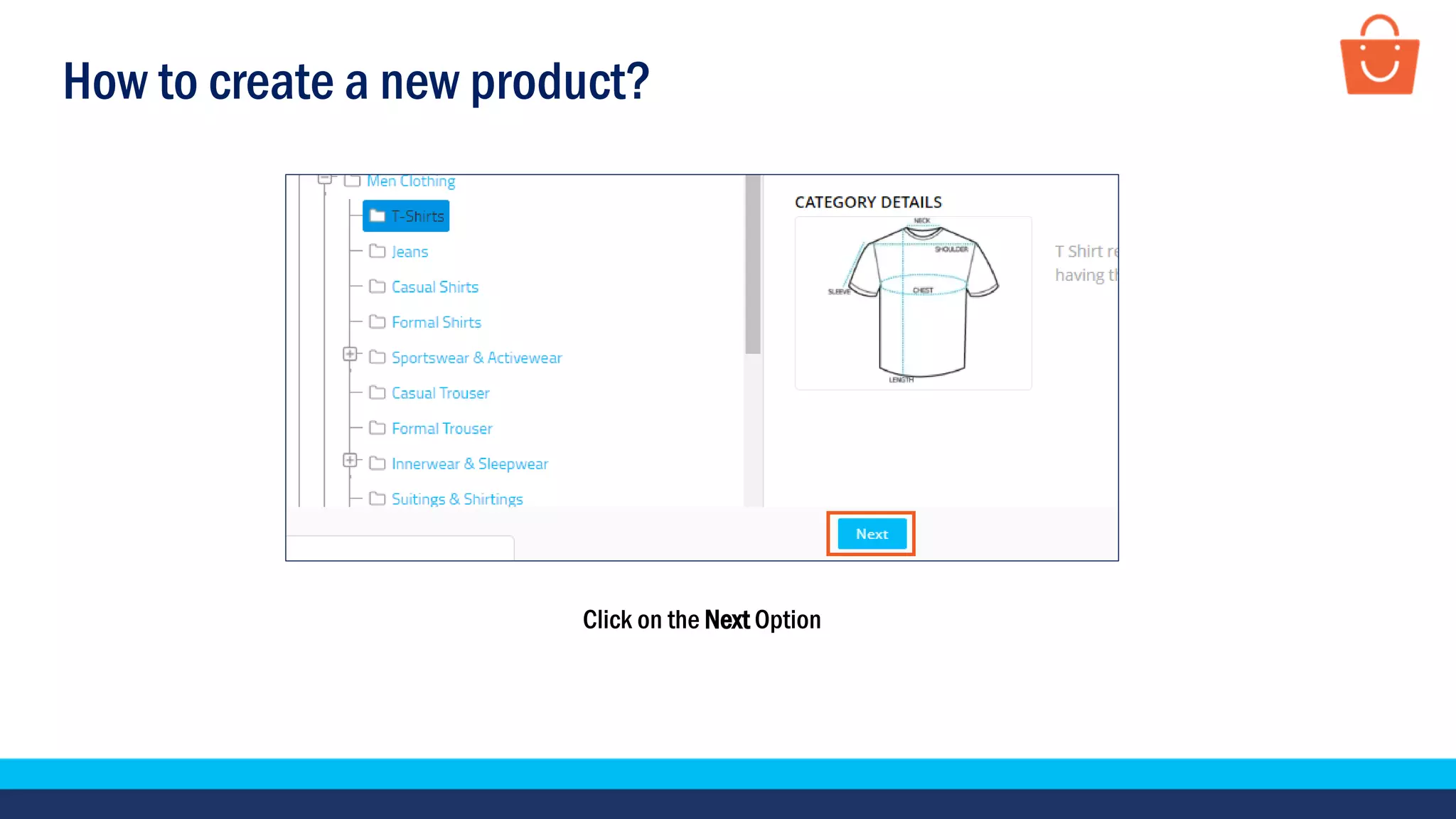 How to create a new product?
Click on the Next Option
 