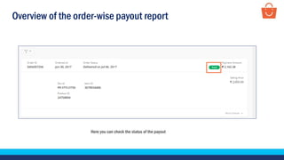 Overview of the order-wise payout report
Here you can check the status of the payout
 