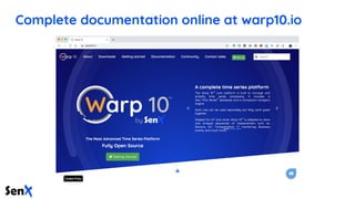 Complete documentation online at warp10.io
 