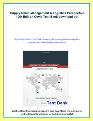 Supply Chain Management A Logistics Perspective 10th Edition Coyle Test ...