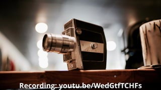 Recording:Recording: youtu.be/WedGtfTCHFsyoutu.be/WedGtfTCHFs

 