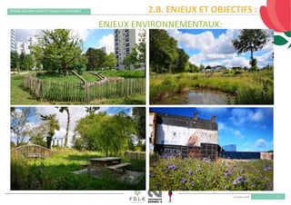 11 octobre 2019
REMISE DES PRIX VILLES ET VILLAGES FLEURIS 2019
13
ENJEUX ENVIRONNEMENTAUX:
2.B. ENJEUX ET OBJECTIFS :
 