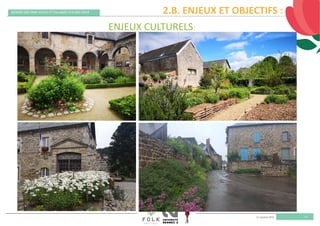 11 octobre 2019
REMISE DES PRIX VILLES ET VILLAGES FLEURIS 2019
17
ENJEUX CULTURELS:
2.B. ENJEUX ET OBJECTIFS :
 