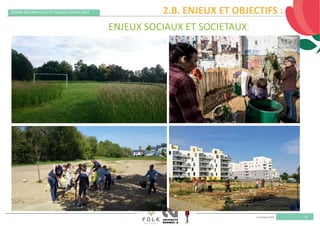 11 octobre 2019
REMISE DES PRIX VILLES ET VILLAGES FLEURIS 2019
19
ENJEUX SOCIAUX ET SOCIETAUX:
2.B. ENJEUX ET OBJECTIFS :
 