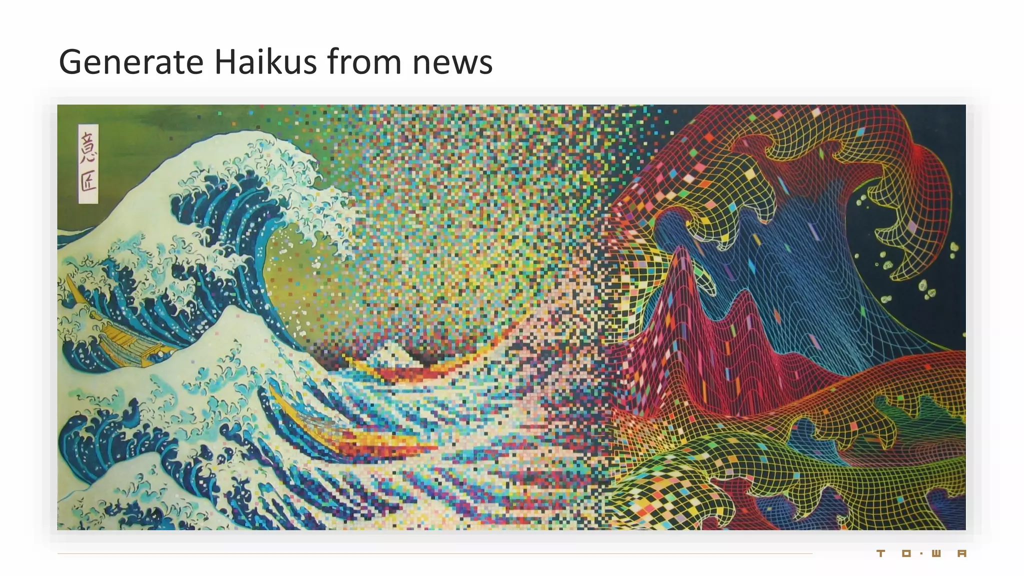 Generate Haikus from news
 