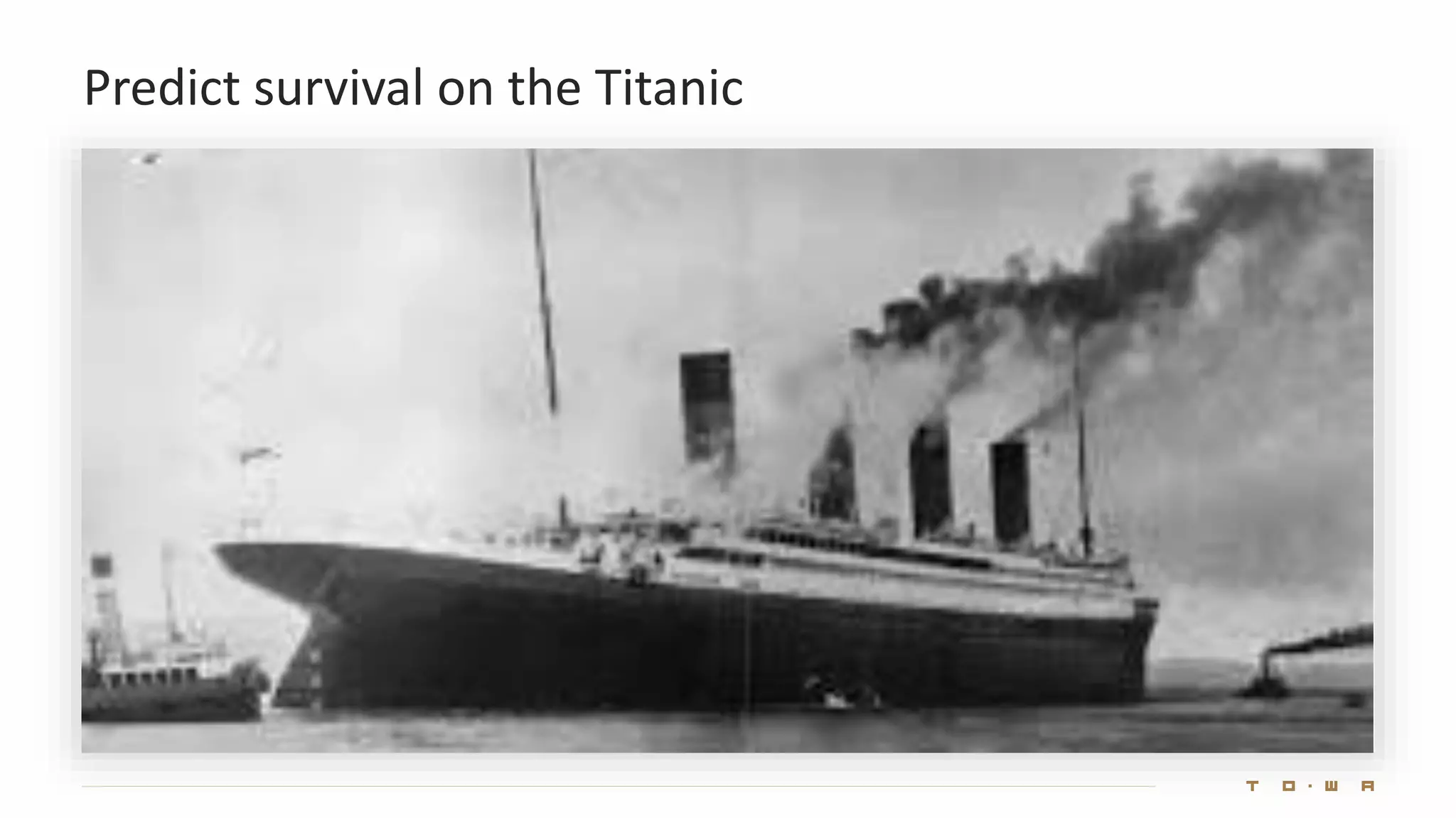 Predict survival on the Titanic
 