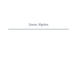 Linear Algebra
 