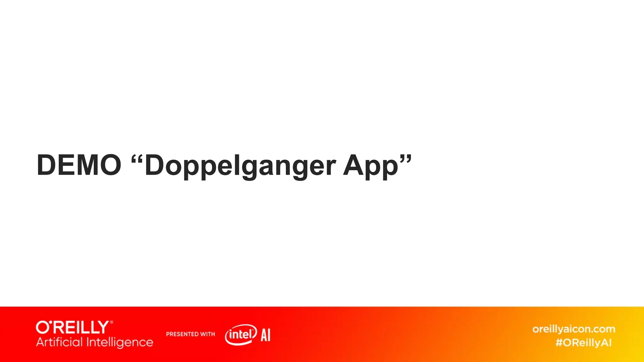 DEMO “Doppelganger App”
 