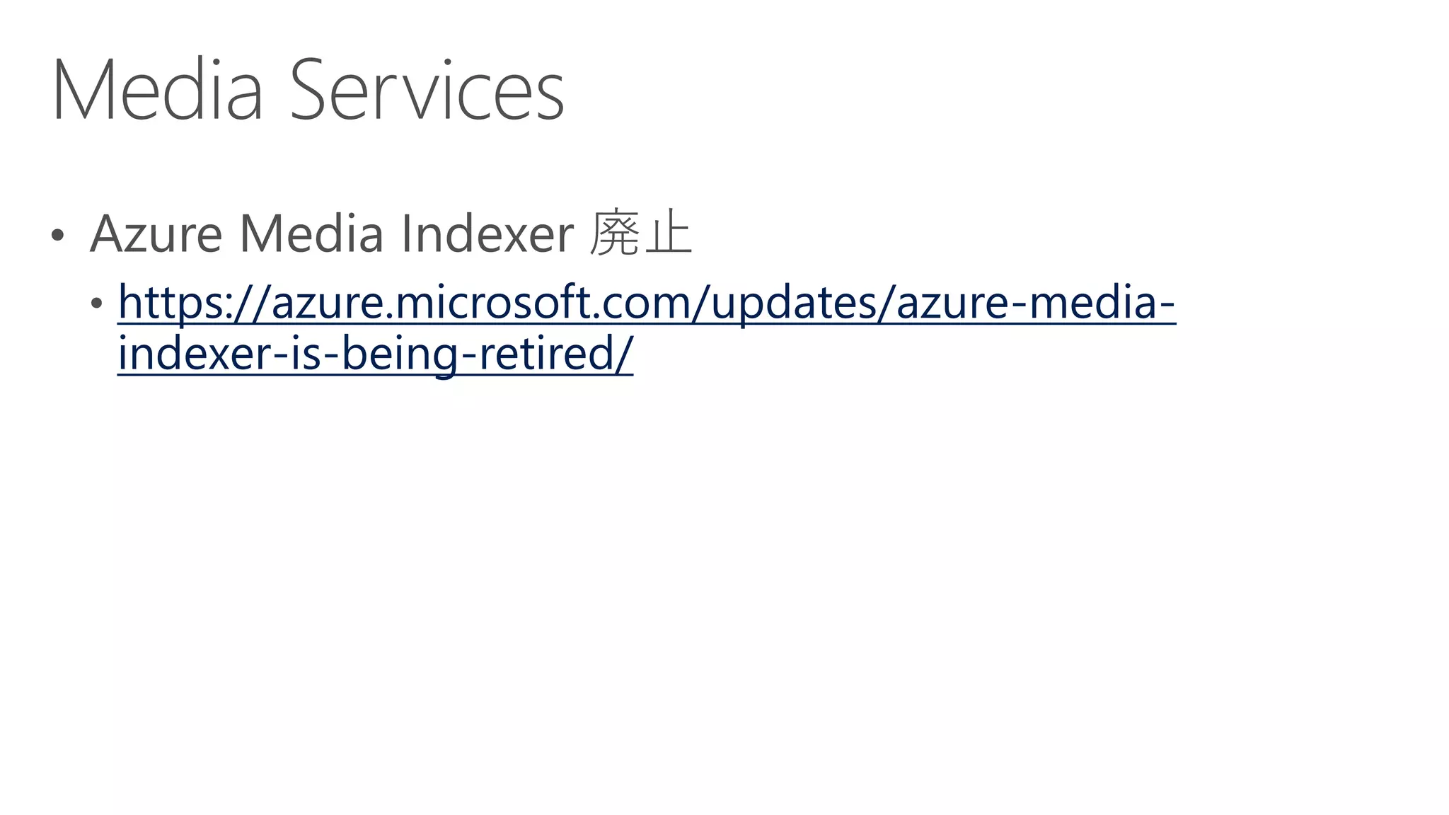 https://azure.microsoft.com/updates/azure-media-
indexer-is-being-retired/
 