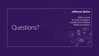 Jefferson Balivo
Balivo.com.br
YouTube.com/jbalivo
LinkedIn.com/in/balivo
Twitter.com/jbalivo
 