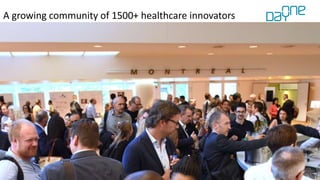 5
A growing community of 1500+ healthcare innovators
 