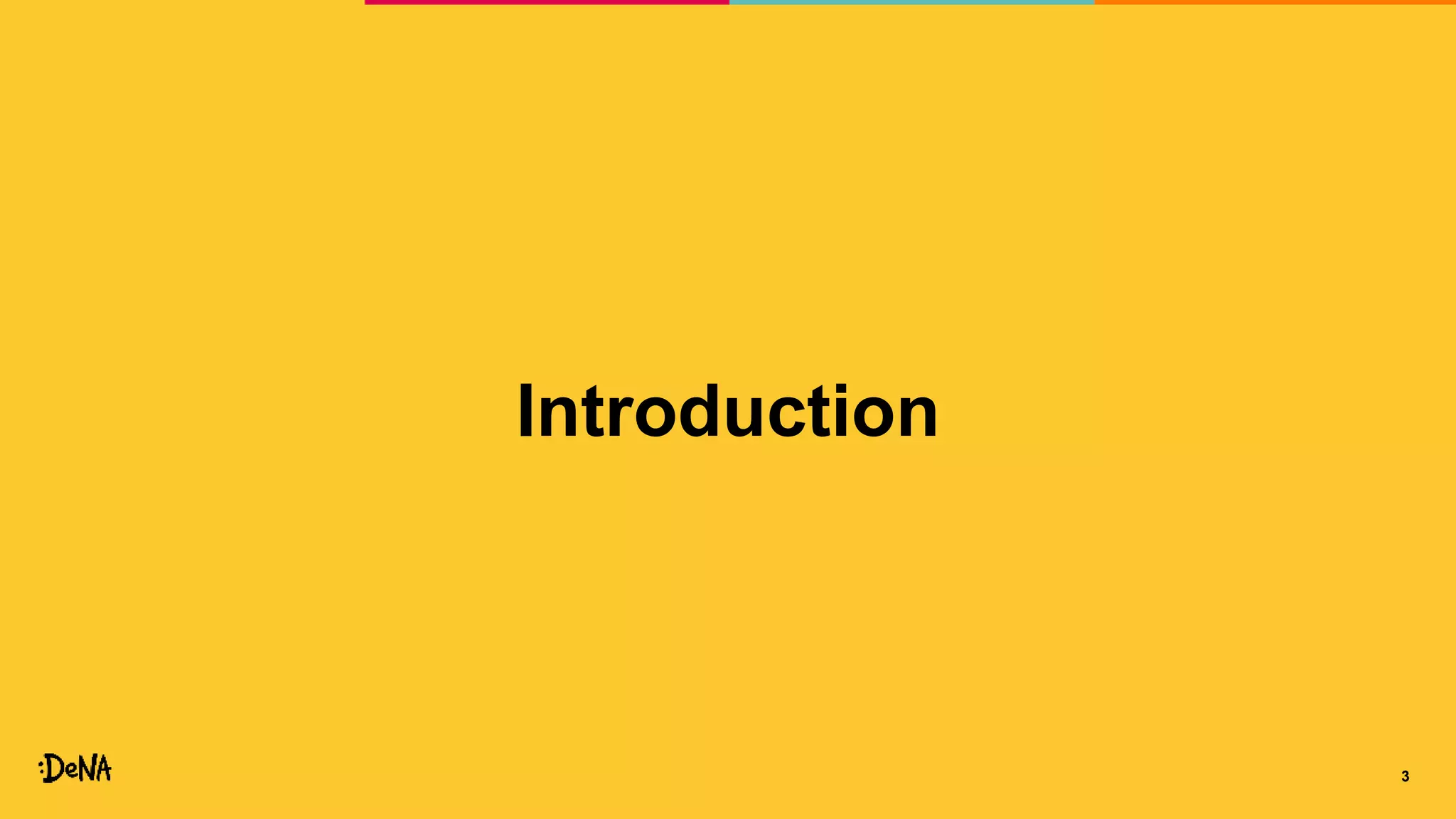 3
Introduction
 