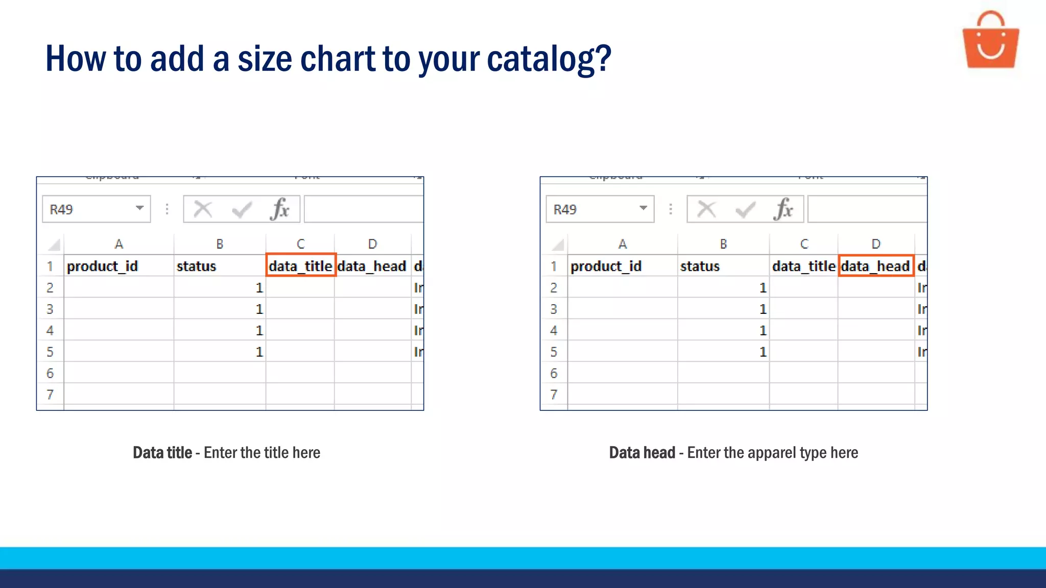 How to add a size chart to your catalog?
Data title - Enter the title here Data head - Enter the apparel type here
 
