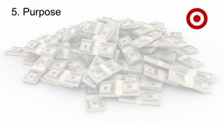 5. Purpose
 