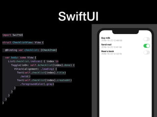 SwiftUI
import SwiftUI
struct ChecklistView: View {
@Binding var checklist: [CheckItem]
var body: some View {
List(checklist.indices) { index in
Toggle(isOn: self.$checklist[index].done) {
VStack(alignment: .leading) {
Text(self.checklist[index].title)
.bold()
Text(self.checklist[index].createdAt)
.foregroundColor(.gray)
}
}
}
}
}
 