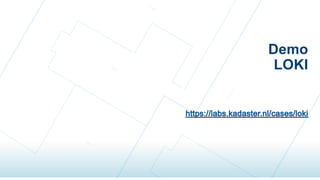 Demo
LOKI
 