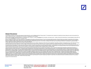 Identifier
Deutsche Bank
November 2019
Rafael Garchitorena | rafael.garchitorena@db.com | +632 8894 6644
Gio dela Rosa, CFA | giovanni.dela-rosa@db.com | +632 8894 6642
Global Disclaimer
The information and opinions in this report were prepared by Deutsche Bank AG or one of its affiliates (collectively "Deutsche Bank"). The information herein is believed to be reliable and has been obtained from public sources believed to be
reliable. Deutsche Bank makes no representation as to the accuracy or completeness of such information.
Deutsche Bank may engage in securities transactions, on a proprietary basis or otherwise, in a manner inconsistent with the view taken in this research report. In addition, others within Deutsche Bank, including strategists and sales staff, may
take a view that is inconsistent with that taken in this research report.
Opinions, estimates and projections in this report constitute the current judgement of the author as of the date of this report. They do not necessarily reflect the opinions of Deutsche Bank and are subject to change without notice. Deutsche
Bank has no obligation to update, modify or amend this report or to otherwise notify a recipient thereof in the event that any opinion, forecast or estimate set forth herein, changes or subsequently becomes inaccurate. Prices and availability of
financial instruments are subject to change without notice. This report is provided for informational purposes only. It is not an offer or a solicitation of an offer to buy or sell any financial instruments or to participate in any particular trading
strategy. Target prices are inherently imprecise and a product of the analyst judgement.
In August 2009, Deutsche Bank instituted a new policy whereby analysts may choose not to set or maintain a target price of certain issuers under coverage with a Hold rating. In particular, this will typically occur for "Hold" rated stocks having a
market cap smaller than most other companies in its sector or region. We believe that such policy will allow us to make best use of our resources. Please visit our website at http://gm.db.com to determine the target price of any stock.
The financial instruments discussed in this report may not be suitable for all investors and investors must make their own informed investment decisions. Stock transactions can lead to losses as a result of price fluctuations and other factors. If
a financial instrument is denominated in a currency other than an investor's currency, a change in exchange rates may adversely affect the investment. Past performance is not necessarily indicative of future results. Deutsche Bank may with
respect to securities covered by this report, sell to or buy from customers on a principal basis, and consider this report in deciding to trade on a proprietary basis.
Unless governing law provides otherwise, all transactions should be executed through the Deutsche Bank entity in the investor's home jurisdiction. In the U.S. this report is approved and/or distributed by Deutsche Bank Securities Inc., a
member of the NYSE, the NASD, NFA and SIPC. In Germany this report is approved and/or communicated by Deutsche Bank AG Frankfurt authorized by the BaFin. In the United Kingdom this report is approved and/or communicated by
Deutsche Bank AG London, a member of the London Stock Exchange and regulated by the Financial Conduct Authority for the conduct of investment business in the UK and authorized by the BaFin. This report is distributed in Hong Kong by
Deutsche Bank AG, Hong Kong Branch, in Korea by Deutsche Securities Korea Co. This report is distributed in Singapore by Deutsche Bank AG, Singapore Branch or Deutsche Securities Asia Limited, Singapore Branch (One Raffles Quay
#18-00 South Tower Singapore 048583, +65 6423 8001), and recipients in Singapore of this report are to contact Deutsche Bank AG, Singapore Branch or Deutsche Securities Asia Limited, Singapore Branch in respect of any matters arising
from, or in connection with, this report. Where this report is issued or promulgated in Singapore to a person who is not an accredited investor, expert investor or institutional investor (as defined in the applicable Singapore laws and
regulations), Deutsche Bank AG, Singapore Branch or Deutsche Securities Asia Limited, Singapore Branch accepts legal responsibility to such person for the contents of this report. In Japan this report is approved and/or distributed by
Deutsche Securities Inc. The information contained in this report does not constitute the provision of investment advice. In Australia, retail clients should obtain a copy of a Product Disclosure Statement (PDS) relating to any financial product
referred to in this report and consider the PDS before making any decision about whether to acquire the product. Deutsche Bank AG Johannesburg is incorporated in the Federal Republic of Germany (Branch Register Number in South Africa:
1998/003298/10). Additional information relative to securities, other financial products or issuers discussed in this report is available upon request. This report may not be reproduced, distributed or published by any person for any purpose
without Deutsche Bank's prior written consent. Please cite source when quoting.
Copyright © 2014 Deutsche Bank AG
47
 