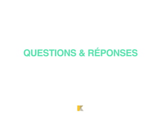 QUESTIONS & RÉPONSES
 