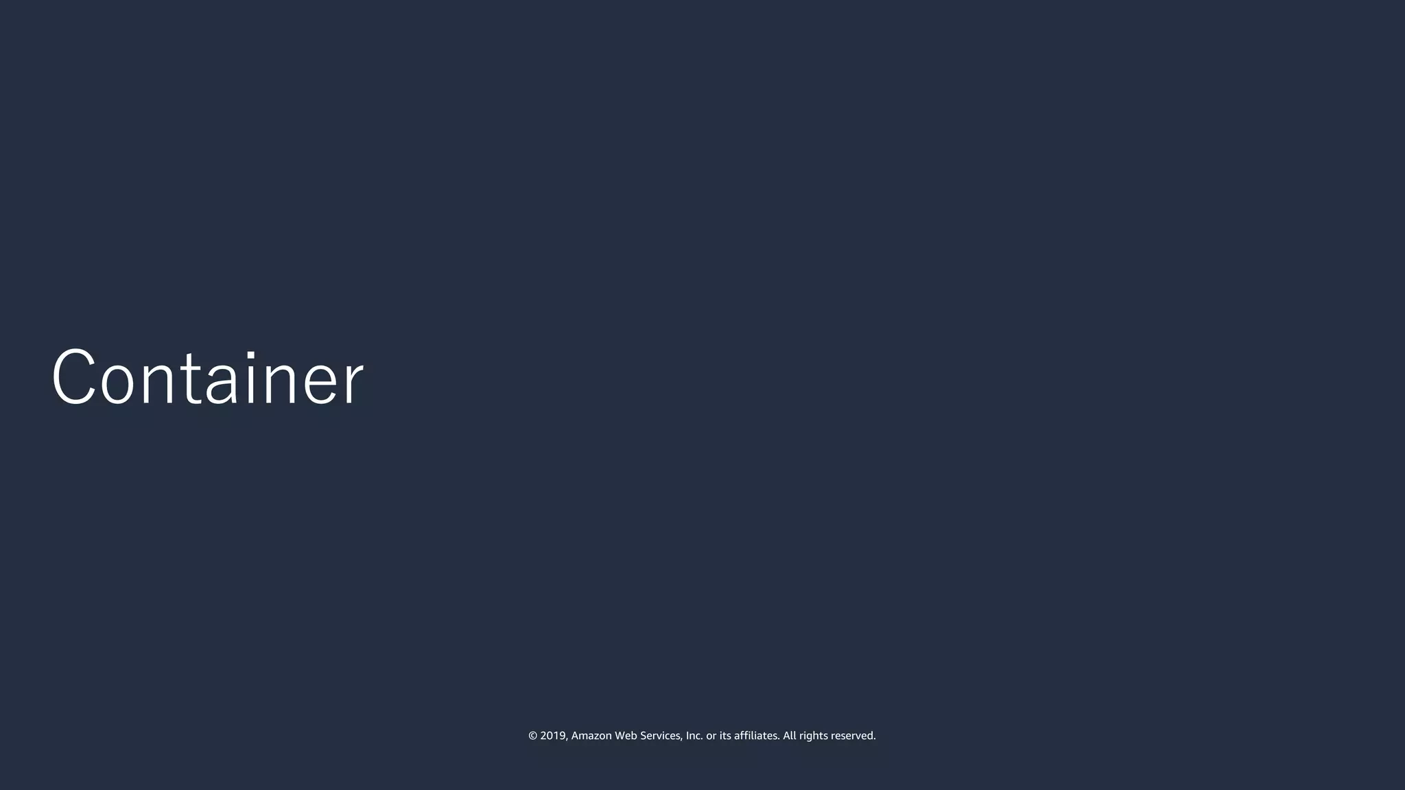 © 2019, Amazon Web Services, Inc. or its affiliates. All rights reserved.
 