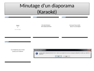 Minutage d’un diaporama
(Karaoké)
 