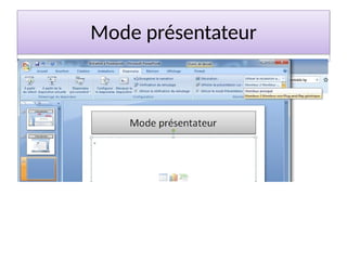 Mode présentateur
 