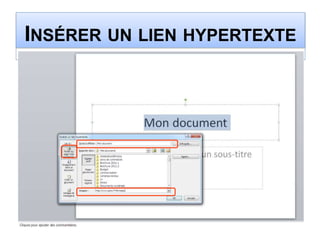 INSÉRER UN LIEN HYPERTEXTE
 