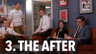 3.THE AFTER
 