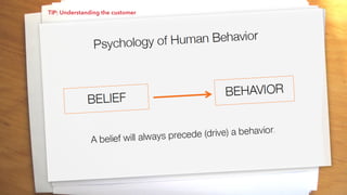 TIP: Understanding the customer
 