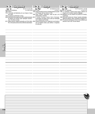 114
Segunda Terça Quarta
114
Maio
Emílio e Justo
1926:GolpedeEstadoquelevaodireitistaSalazaraopoder
em Portugal, até sua morte em 1970.
1993:Javier Cirujano, missionário, mártir da paz e da
solidariedade, Colômbia.
2001:A justiça francesa chama Henry Kissinger,
ex‑secretário de Estado (EUA), pela sua impli­
cação
com a ditadura de Pinochet.
2004: América Central firma um Tratado de Livre Comércio
com os Estados Unidos, para ratificar o Congresso
de cada país.
27
27 28
28 29
29
Maximino, Jiri Tranovsky
1969: O “cordobazo”: levante social contra a ditadura de
Onganía, em Córdoba, Argentina. 50 anos.
1978:Massacre de uma centena de quichés em Panzós,
Guatemala.
1980:RaimundoFerreiraLima,“Gringo”,lavrador,sindicalista,
agente de pastoral, mártir, Conceição do Araguaia, PA.
2009: Foi preso em Santiago do Chile um dos soldados que
executou Víctor Jara, 35 anos depois.
Agostinho de Canterbury
João Calvino
1514: Conversão de Bartolomeu de Las Casas à Causa
dos índios.
1975:O quéchua é oficializado no Peru.
2008:Sãodetidos98ex-agentesdaDINA,aparatorepressor
da ditadura de Pinochet, pela “operação Colombo”,
com 119 vítimas mortais.
2011:Adelino Ramos, dirigente camponês, em Porto Velho,
RO,vítimapelasualutacontraolatifúndiodepredador.
At 16,11-15 / Sl 149
Jo 15,26-16,4a
At 16,22-34 / Sl 137
Jo 16,5-11
At 17,15.22-18,1 / Sl 148
Jo 16,12-15
 