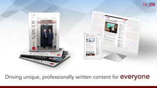 Driving unique, professionally written content for everyone
 