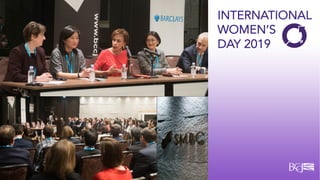 INTERNATIONAL
WOMEN’S
DAY 2019
 