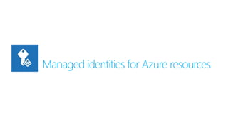 Managed identities for Azure resources
 